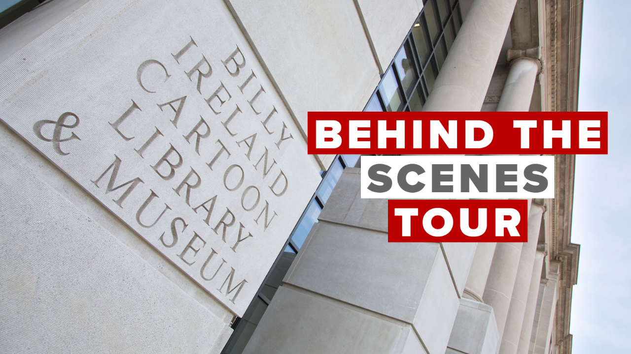 Behind-the-Scenes Tour of the Billy Ireland Cartoon Library and Museum